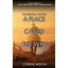 A Place Called The Way
