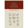 Revised Lapidary Handbook [Illustrated Edition]