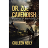 Dr. Zoe Cavendish: Frontlines on the Frontier
