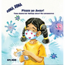 Rona, Rona Please Go Away Tiana shares her feelings about the coronavirus