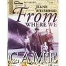 From Where We Came