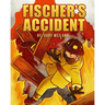 Fischer's Accident