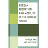 Korean Migration and Mobility in the Global South