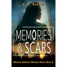 Memories & Scars