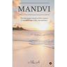Mandvi: The interwoven stories of five women. A complete saga of life, loss and love.