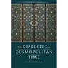 The Dialectic of Cosmopolitan Time