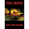 Venus Enslaved: A Positronic Book