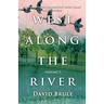 West Along the River 3: Stories from the Connecticut River Valley and Elsewhere