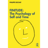 Finitude: The Psychology of Self and Time