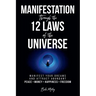 Manifestation Through the 12 Laws of the Universe