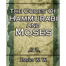 The Codes Of Hammurabi And Moses