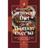 The Essential Carnivore Diet Cookbook for Women Over 60: Age-Defying Carnivore Recipes for Senior Women