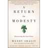 A Return to Modesty: Discovering the Lost Virtue