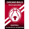 Chicago Bulls Trivia Quiz Book: The One With All The Questions
