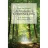 From the Source: An Introduction to Channeling
