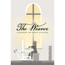 The Weaver: A Journey of God's Calling