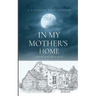 In My Mother's Home: A Canadian Cult Exposed