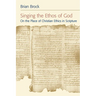 Singing the Ethos of God: On the Place of Christian Ethics in Scripture