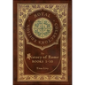 The History of Rome: Books 1-10 (Royal Collector's Edition) (Case Laminate Hardcover with Jacket)