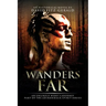 Wanders Far-An Unlikely Hero's Journey: Part of the Adirondack Spirit Series