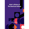 Adair's History of the American Indians