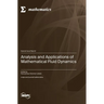Analysis and Applications of Mathematical Fluid Dynamics