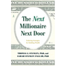 The Next Millionaire Next Door: Enduring Strategies for Building Wealth