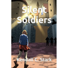 Silent Soldiers