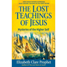 The Lost Teachings of Jesus: Mysteries of the Higher Self