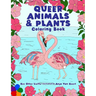 Queer Animals & Plants Coloring Book