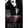The Villain's Beloved: A Dark Romance Novel