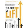 The Gift of Lift: Harnessing the Power of Stewardship to Elevate the World