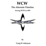 WCW: The Atlernate Timeline: Saving WCW in 1999