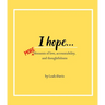 I hope...MORE moments of love, accountability, and thoughtfulness