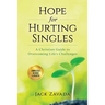 Hope for Hurting Singles: A Christian Guide to Overcoming Life's Challenges