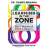 Learning in the Zone: The 7 Habits of Meta-Learners