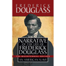 Narrative of the Life of Frederick Douglass: Special Bicentennial Edition