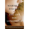 The Life You Longed for