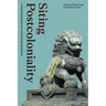 Siting Postcoloniality: Critical Perspectives from the East Asian Sinosphere