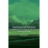 Penthouse of the Gods - A Pilgrimage into the Heart of Tibet and the Sacred City of Lhasa