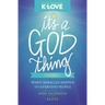 It's a God Thing Volume 2: When Miracles Happen to Everyday People