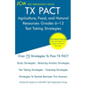 TX PACT Agriculture, Food, and Natural Resources: Grades 6-12 - Test Taking Strategies: TX PACT 772 Exam - Free Online Tutoring - New 2020 Edition - T