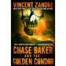 Chase Baker and the Golden Condor: A Chase Baker Thriller Book 2)