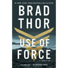 Use of Force: A Thriller