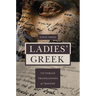 Ladies' Greek: Victorian Translations of Tragedy