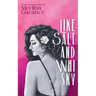 Like Salt And Whisky