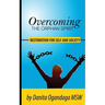 Overcoming the Orphan Spirit: Restoration for Self and Society