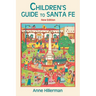 Children's Guide to Santa Fe (New and Revised)