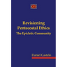 Revisioning Pentecostal Ethics - The Epicletic Community