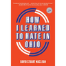 How I Learned to Hate in Ohio